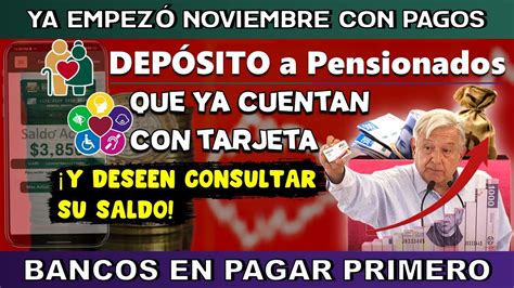 ESTÁ DEPÓSITO BIENESTAR BANCOS PAGAN PRIMERO PENSIONADOS QUE YA