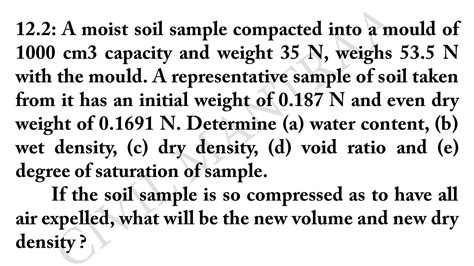 A Moist Soil Sample Compacted Into A Mould Of 1000 Cm3 Capacity And