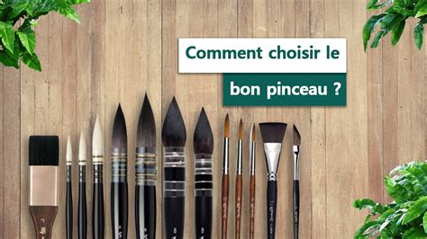 Comment Choisir Le Bon Pinceau De Peinture Pinceau Peinture