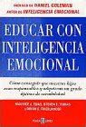 Educar Con Inteligencia Emocional Elias Maueice J Tobias Steven E