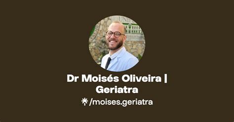 Dr Mois S Oliveira Geriatra Instagram Linktree