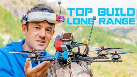 La Guida Definitiva Per Costruire Il Tuo Drone Fpv Long Range Top Di