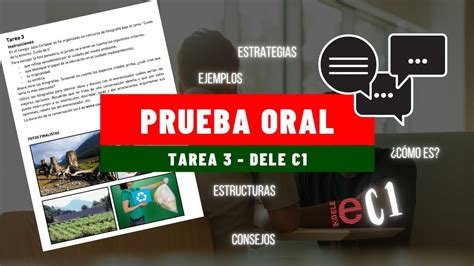 Prueba 4 ORAL Tarea 3 DELE C1 Consejos Recomendaciones