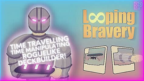 Looping Bravery Gameplay Deckbuilder Roguelike Let S Play 1 YouTube