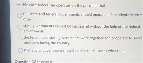 Solved Marble cake federalism operates on the principle | Chegg.com