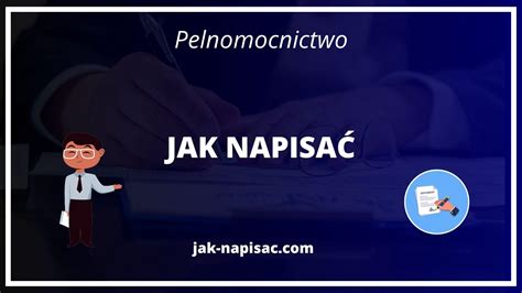 Jak Napisać Pełnomocnictwo Wzór