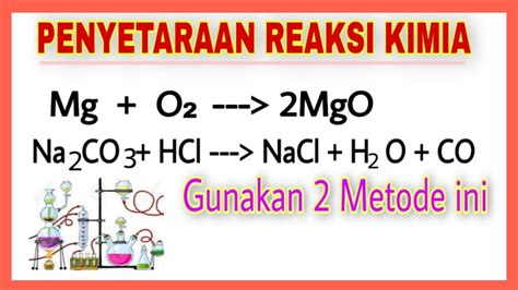 2 Cara Mudah Menyetarakan Persamaan Reaksi Kimia Blog Kimia Riset