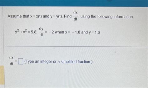 Solved Assume That X X T And Y Y T Find Dtdx Using The Chegg