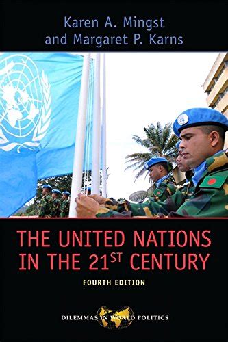 The United Nations In The 21st Century Dilemmas In World Politics