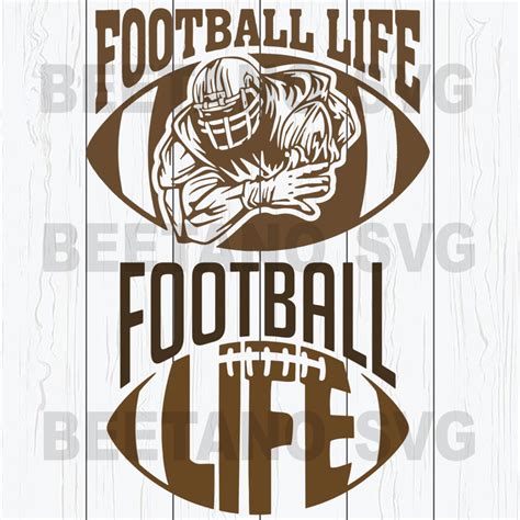 Football Life Cutting Files For Cricut, SVG, DXF, EPS, PNG Instant Download