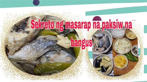 Paksiw Na Bangus Ganito Ka Rin Mag Magluto Sekreto Ng Masarap Na Luto