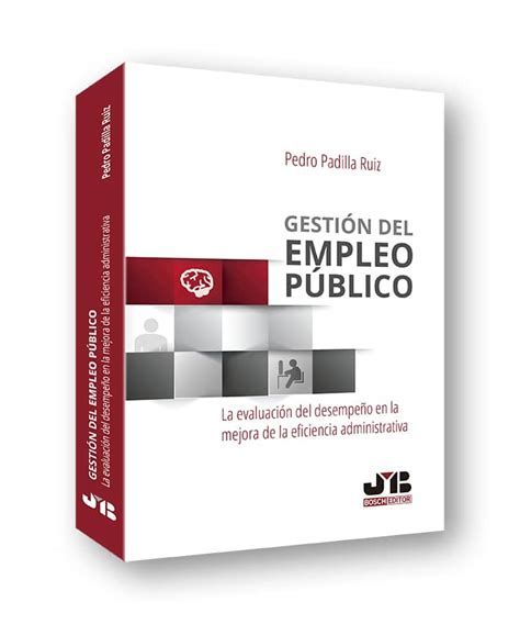 La Evaluación Del Desempeño En La Administración Pública