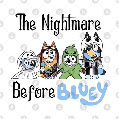 the nightmare before bluey funny bluey halloween from TeePublic | Day ...