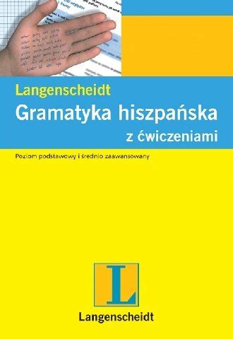 Gramatyka hiszpańska z ćwiczeniami Opracowanie zbiorowe Książka w Empik