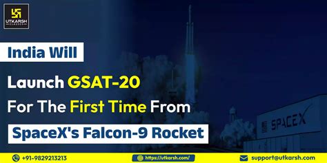 India S Gsat Will Launch St Time From Spacex S Falcon