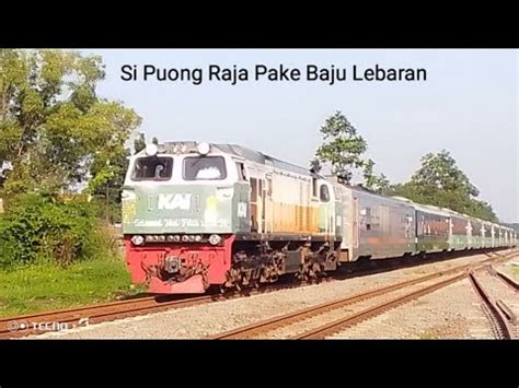 SI PUONG RAJA PAKE BAJU LEBARAN Kereta Api Ka Argo Wilis Panoramic