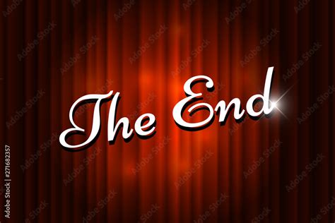 The End handwrite title with highlight on red curtain background. Old ...