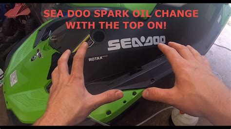 How To Change The Oil On Your Sea Doo Spark Trixx With The Top Still