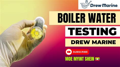 DREW MARINE Boiler Water Test Marine Engineering Technical Vlog