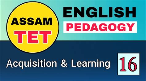 Assam Tet Language Acquisition And Learning English Pedagogy