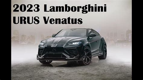 Lamborghini 2023 URUS Venatus EVO S P900 By MANSORY YouTube