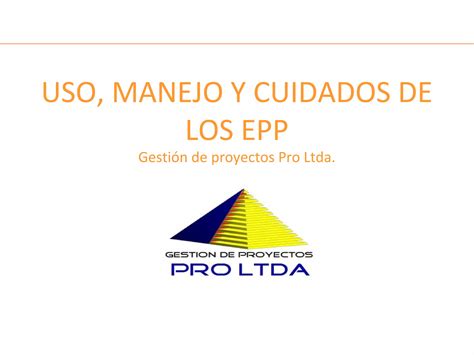 Capacitacion Uso Manejo Y Cuidado De Epp PPT