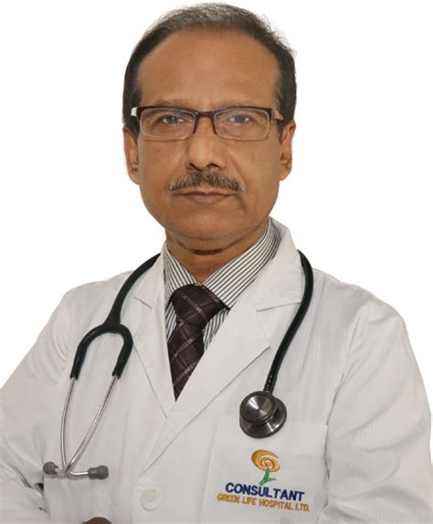 Prof Dr Golam Mohiuddin Akbar Chy Green Life Hospital Ltd