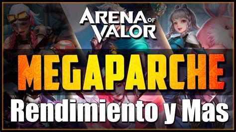 Aov ¡megaparche Rendimiento Y Cambios Arena Of Valor Daymelto