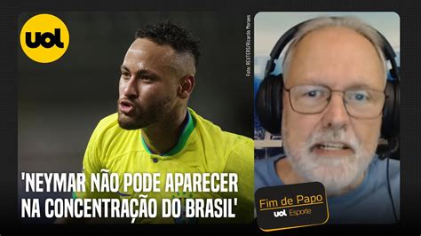 NEYMAR É UMA MÁ INFLUÊNCIA NÃO PODE APARECER NA CONCENTRAÇÃO DO