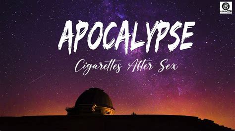 Apocalypse Cigarettes After Sex Lyrics YouTube