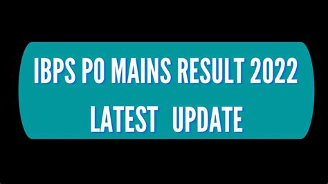 Ibps Po Mains Result Ibps Po Main Result Latest Update How