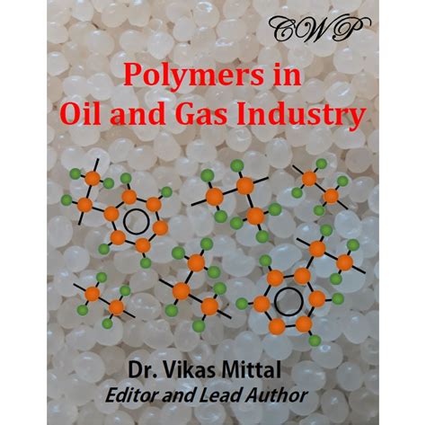 Polymers In Oil And Gas Industry Softcover Central West Publishing