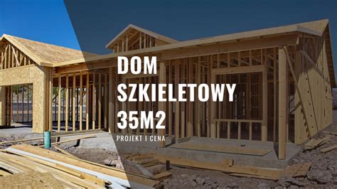 Dom szkieletowy 70m2 projekt cena Całoroczny Bez Pozwolenia