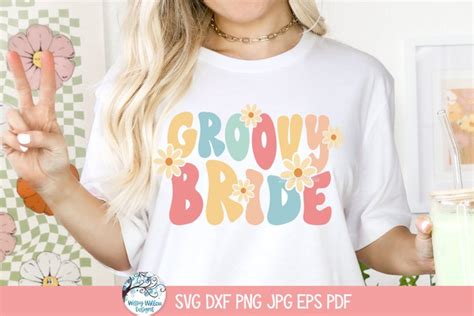 Groovy Bride Svg Vibrant Retro Wedding Party Design