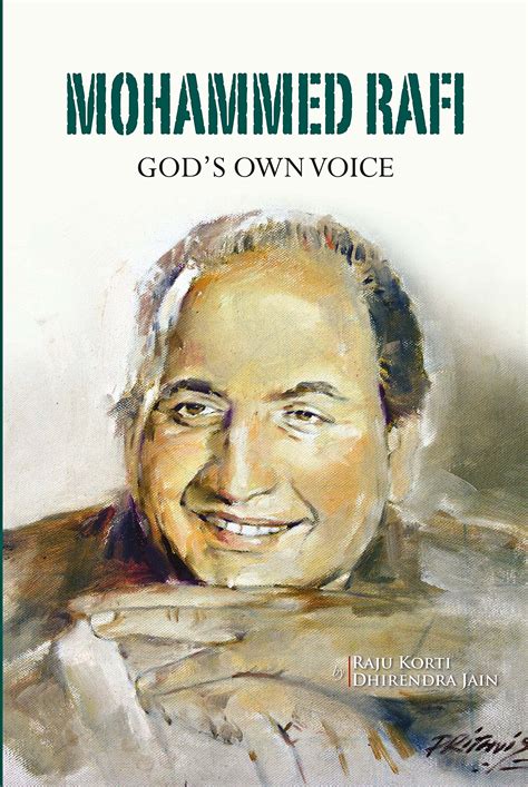 Mohammed Rafi: God's Own Voice by Raju Korti | Goodreads