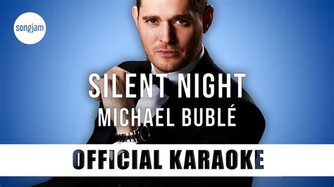 Michael Bublé Silent Night Official Karaoke Instrumental Songjam