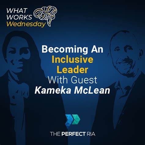 The Perfect Ria Becoming An Inclusive Leader With Guest Kameka Mclean