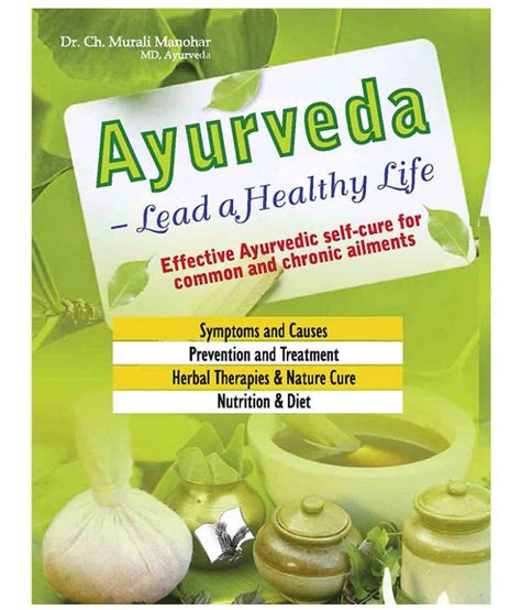 Ayurveda Lead A Healthy Life Effective Ayurvedic Self Cure For