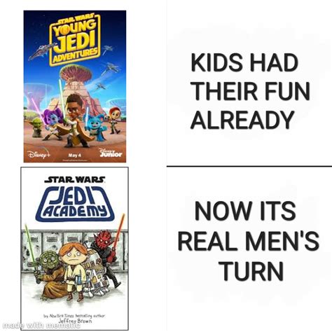 It's time for real jedi masters turn | /r/PrequelMemes | Prequel Memes | Know Your Meme