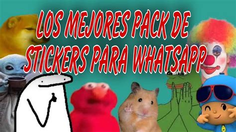 LOS MEJORES PACK DE STICKERS PARA WHATSAPP 2021 YouTube