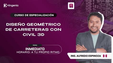 Curso Civil 3d Diseño De Geométrico De Carreteras Hingenia