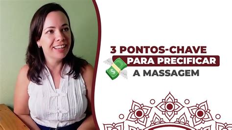 3 Pontos Chave Para Precificar A Massagem Youtube