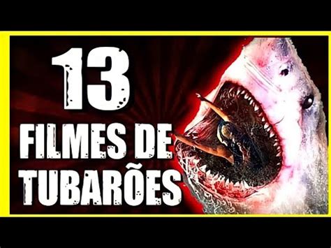 13 FILMES DE TUBARÕES ASSASSINOS YouTube