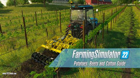 FS22 Potatoes Beets And Cotton Guide Farming Simulator 22