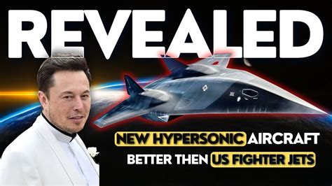 Elon Musk Revealed Insane New Hypersonic Aircraft Better Then Us