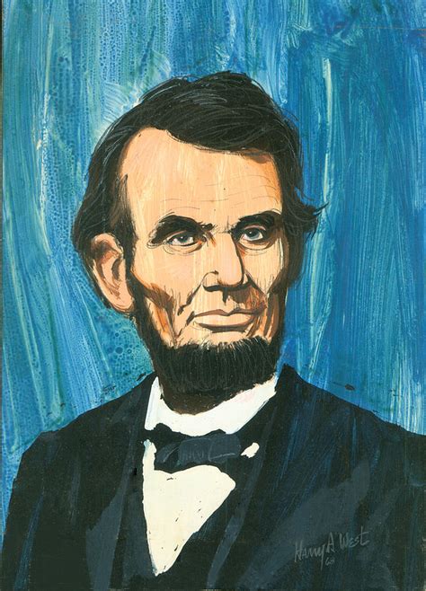 Abraham Lincoln Painting by Harry West