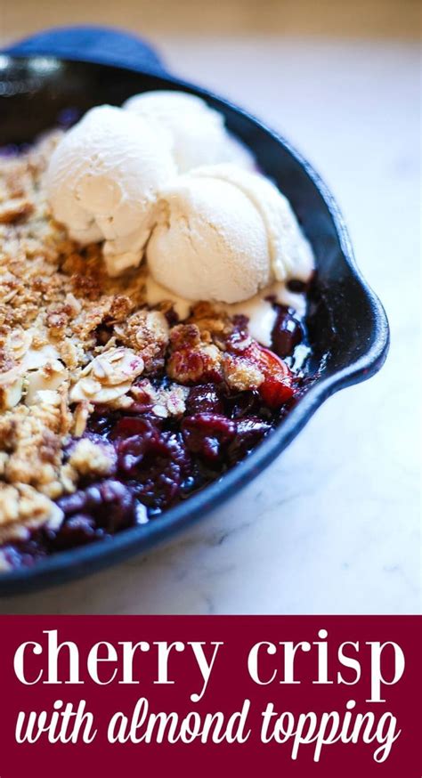 The Best Fresh Cherry Crisp Recipe With Gluten Free Almond Topping