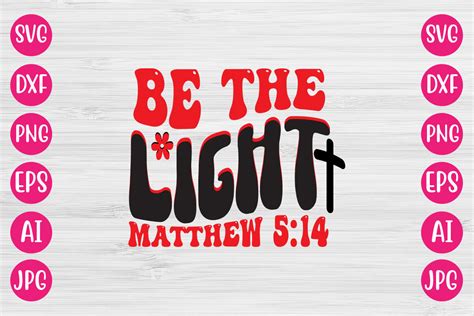 Be The Light Matthew 514 Retro Design By Designadda Thehungryjpeg