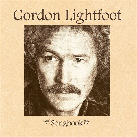 Gordon Lightfoot - Songbook | iHeart