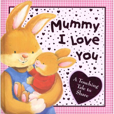 Mummy I Love You by Igloo Books | Goodreads